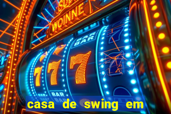 casa de swing em porto seguro